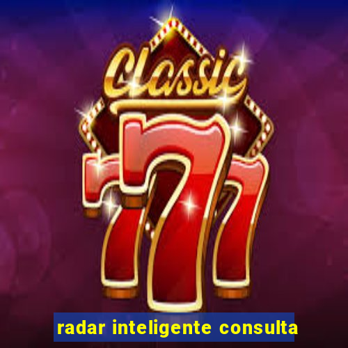 radar inteligente consulta